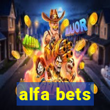 alfa bets